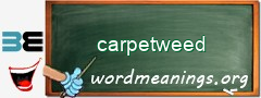 WordMeaning blackboard for carpetweed